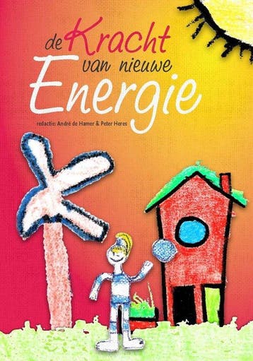 De kracht van Nieuwe Energie 9789082450163, Verzenden