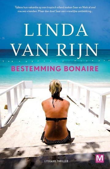 Bestemming Bonaire 9789460684395 Linda van Rijn, Verzenden, Linda van Rijn