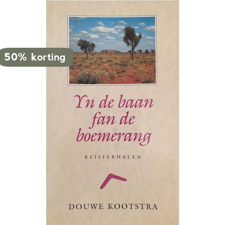 Yn de baan fan de boemerang 9789033014178 G. Kootstra, Boeken, Reisverhalen, Gelezen, Verzenden