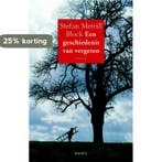 Een geschiedenis van vergeten 9789045800127, Verzenden, Gelezen, Stefan Merrill Block