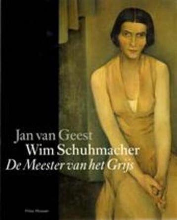 Wim Schuhmacher. De Meester van het Grijs 9789080387614, Verzenden, J. van Geest