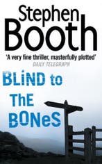 Blind To The Bones 9780007130672 Stephen Booth, Verzenden, Gelezen, Stephen Booth