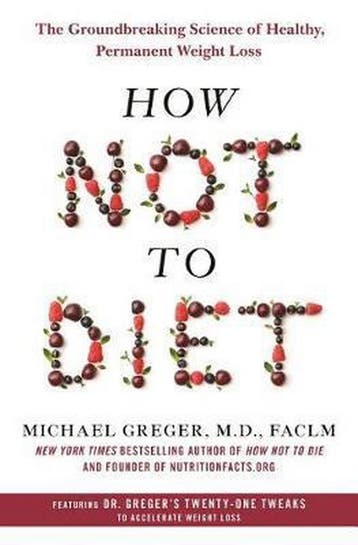 How Not to Diet 9781250199225 Michael Greger, Verzenden, Michael Greger