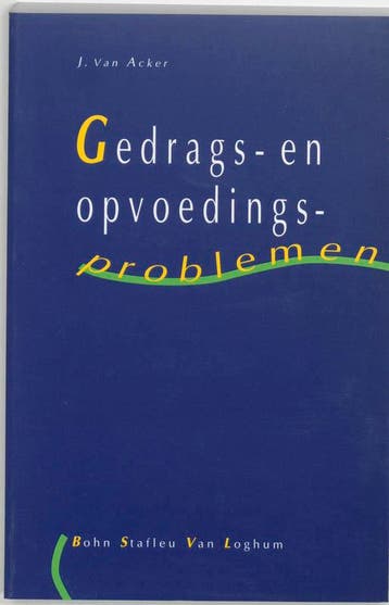 Gedrags- en opvoedingsproblemen 9789031319169, Verzenden, Gelezen, Juliaan van Acker