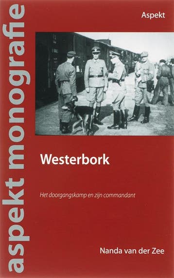 Westerbork / Aspekt monografie 9789059112254, Verzenden, Zo goed als nieuw, Nanda van der Zee