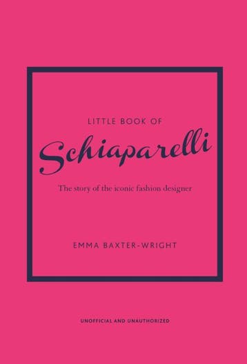 Little Book Of Schiaparelli | Emma Baxter-Wright | Nieuw, Verzenden, Nieuw, Emma Baxter-Wright