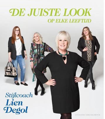 De juiste look op elke leeftijd 9789461311771 Lien Degol, Verzenden, Zo goed als nieuw, Lien Degol