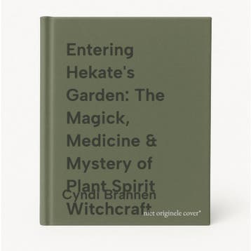 Entering Hekates Garden: The Magick, Medicine & Mystery of, Verzenden, Cyndi Brannen