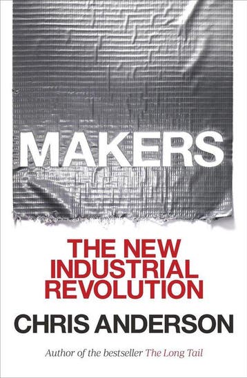 Makers 9780307720962 Chris Anderson, Verzenden, Zo goed als nieuw, Chris Anderson
