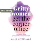 Gritty women go to the corner office 9789492783059, Verzenden, Gelezen, Anja Uitdehaag