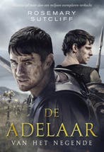 De adelaar van het Negende 9789025858117 Rosemary Sutcliff, Boeken, Verzenden, Zo goed als nieuw, Rosemary Sutcliff
