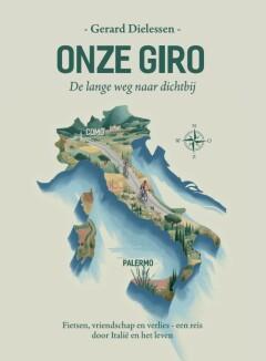 Onze Giro 9789054725244 Gerard Dielessen, Verzenden, Gerard Dielessen