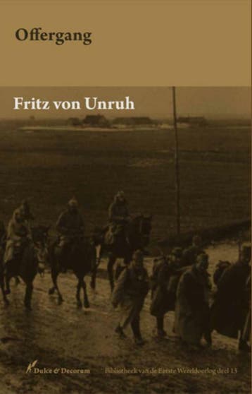 Offergang / Bibliotheek van de Eerste Wereldoorlog / 13, Verzenden, Fritz von Unruh
