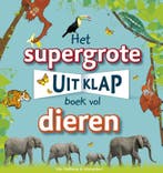 Het supergrote uitklapboek vol dieren 9789000362301, Verzenden, Dorling Kindersley