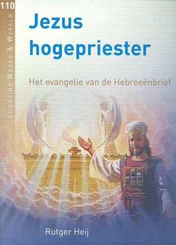 Jezus hogepriester 110 9789491943126 Rutger Heij, Verzenden, Gelezen, Rutger Heij