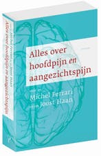 Alles over hoofdpijn en aangezichtspijn 9789044635775, Boeken, Verzenden, Zo goed als nieuw, Joost Haan