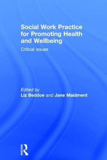 Social Work Practice For Promoting Health And Wellbeing, Verzenden, Liz Beddoe