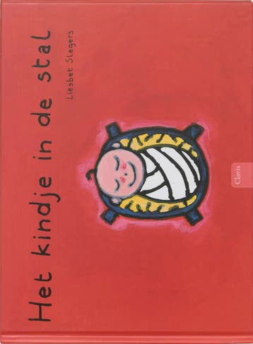 Het kindje in de stal 9789068229950 Liesbet Slegers, Verzenden, Zo goed als nieuw, Liesbet Slegers