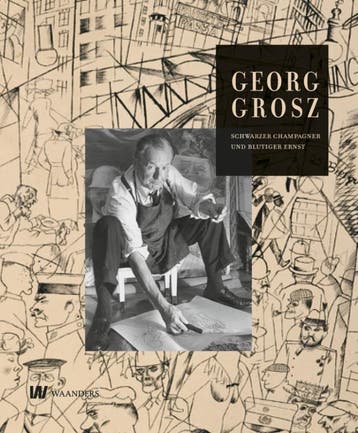 George Grosz 9789040077500, Verzenden, Zo goed als nieuw
