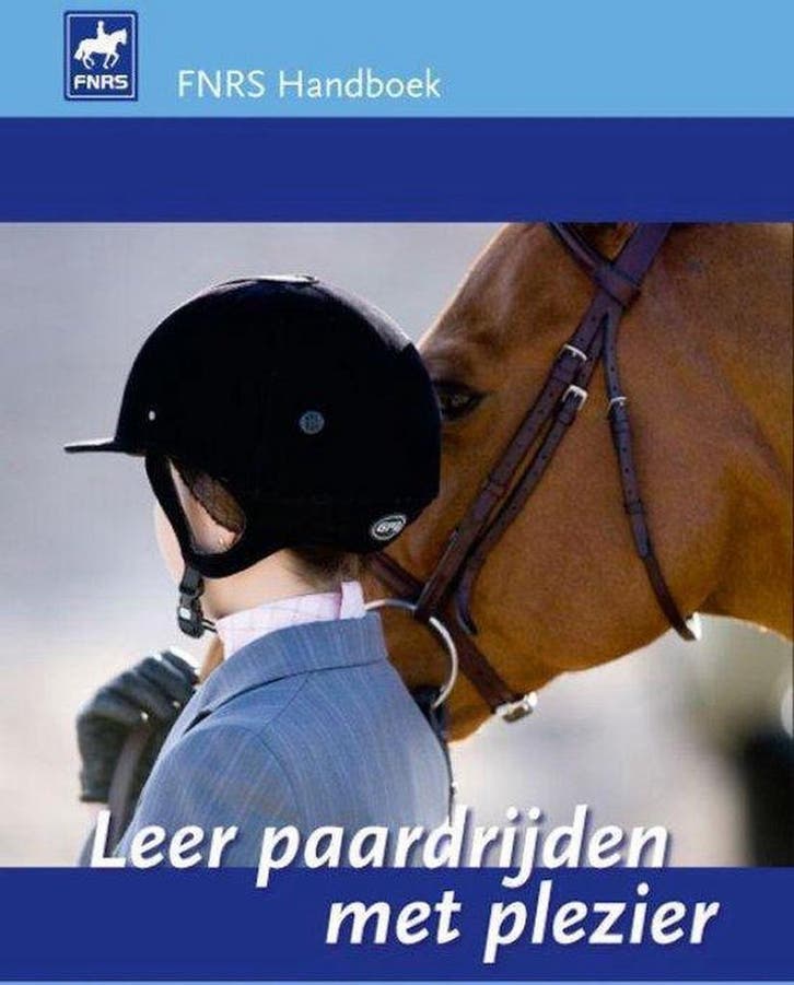 Leer paardrijden met plezier (FNRS handboek) 9789070940638, Livres, Loisirs & Temps libre, Envoi
