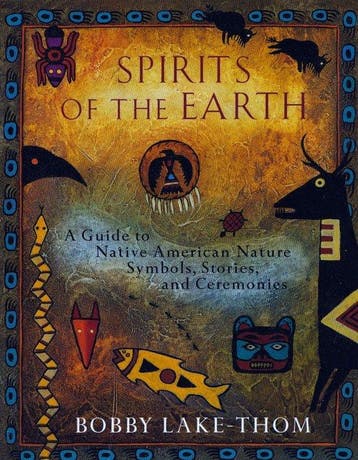 Spirits of the Earth 9780452276505 Bobby Lake-Thom, Verzenden, Bobby Lake-Thom