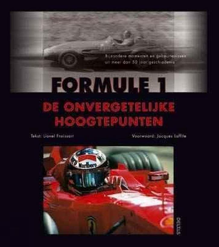 Formule 1 de onvergetelijke hoogtepunten 9789044704600, Livres, Loisirs & Temps libre, Envoi