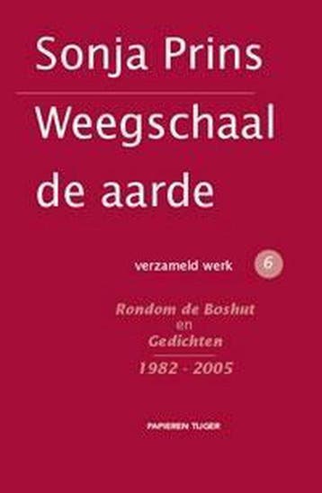 Weegschaal de aarde / Verzameld werk / 6 9789067283403, Verzenden, Zo goed als nieuw, Sonja Prins