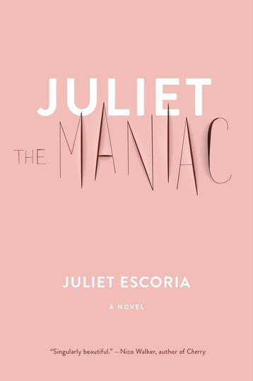 Juliet The Maniac 9781612197593 Juliet Escoria, Verzenden, Juliet Escoria
