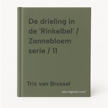 De drieling in de Rinkelbel / Zonnebloem serie / 11, Verzenden, Trix van Brussel