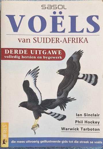 Sasol Birds of Southern Africa 9781868727223 Ian Sinclair, Verzenden, Ian Sinclair