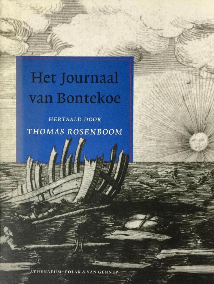 Het journaal van Bontekoe 9789025303044 W.Y. Bontekoe, Livres, Littérature, Envoi