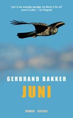 Juni 9789059363199 Gerbrand Bakker, Verzenden, Gelezen, Gerbrand Bakker
