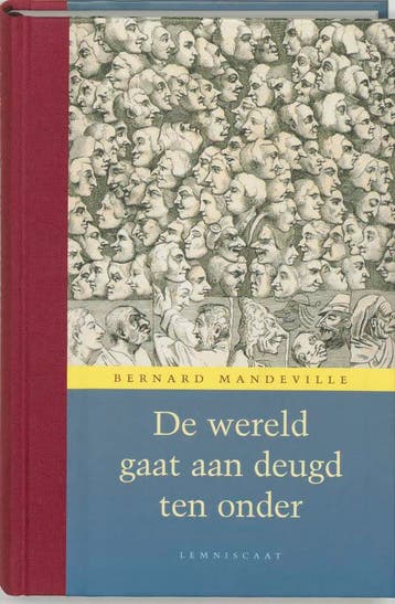 De wereld gaat aan deugd ten onder / Verzameld werk van, Verzenden, Bernard Mandeville