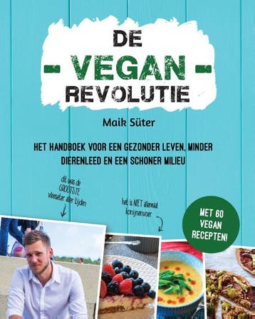 De Vegan Revolutie 9789082791600 Maik Süter, Verzenden, Gelezen, Maik Süter