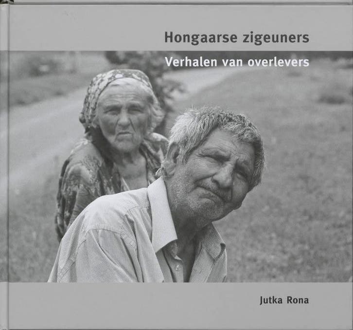 Hongaarse zigeuners 9789059372412 Jutka Rona, Boeken, Oorlog en Militair, Zo goed als nieuw, Verzenden