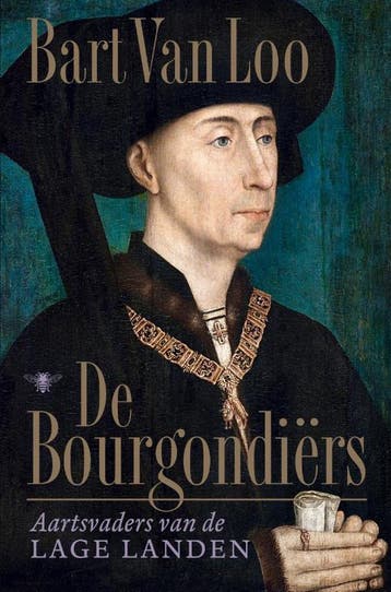 De Bourgondiërs 9789403139005 Bart van Loo, Boeken, Literatuur, Verzenden, Gelezen, Bart van Loo