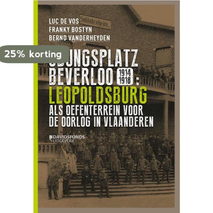 Übungsplatz Beverloo 1914-1918 9789059086203, Livres, Histoire mondiale, Envoi