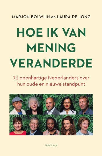 Hoe ik van mening veranderde 9789000389865 Marjon Bolwijn, Verzenden, Marjon Bolwijn