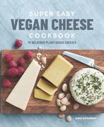 Super Easy Vegan Cheese Cookbook 9781641522281, Verzenden, Zo goed als nieuw, Janice Buckingham