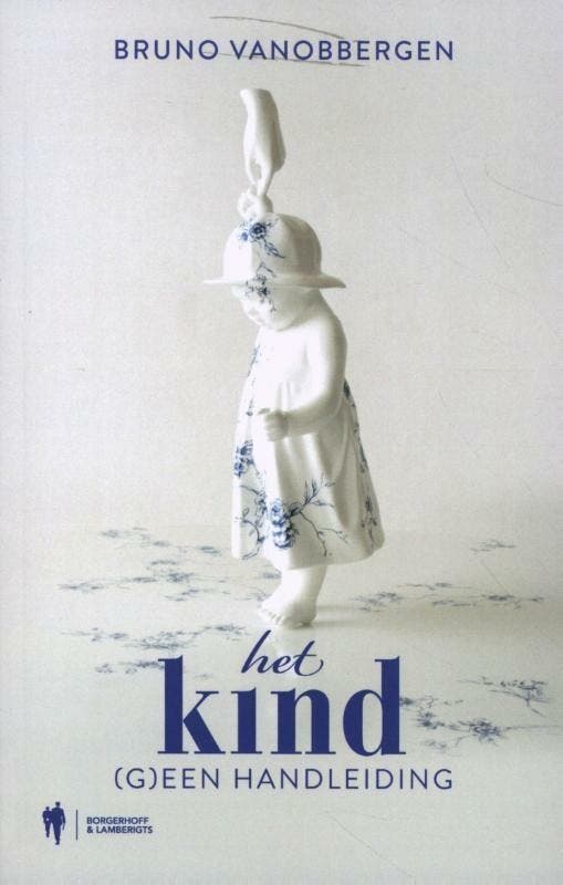 Het kind 9789463936484 Bruno Vanobbergen, Boeken, Zwangerschap en Opvoeding, Zo goed als nieuw, Verzenden