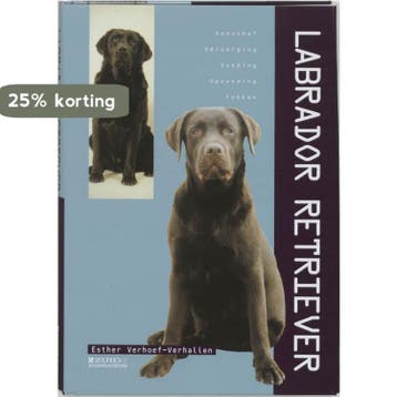 Labrador Retriever. Aanschaf, verzorging, voeding, fokken, Verzenden, Gelezen, E. Verhoef-Verhallen