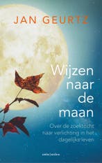 Wijzen naar de maan 9789026349508 Jan Geurtz, Boeken, Verzenden, Zo goed als nieuw, Jan Geurtz