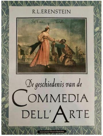 De geschiedenis van de commedia dellarte 9789064031212, Verzenden, Gelezen, R.L. Erenstein
