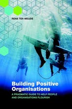 Building positive organisations 9789492004239, Verzenden, Gelezen, Rens ter Weijde