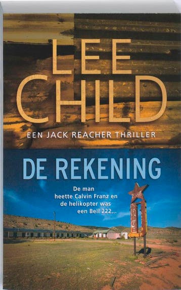 De rekening / Jack Reacher / 11 9789024532353 Lee Child, Verzenden, Lee Child