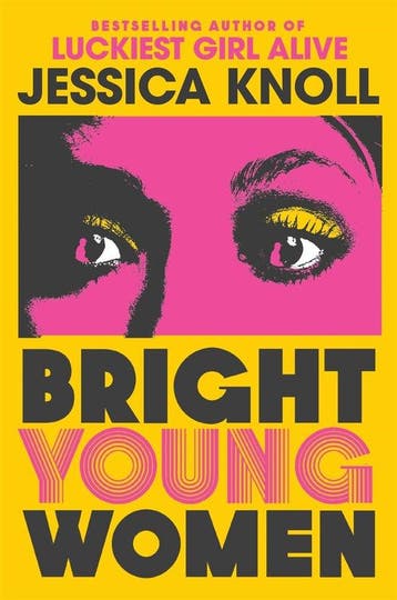 Bright young women 9781509840007 Jessica Knoll, Boeken, Verzenden, Zo goed als nieuw, Jessica Knoll