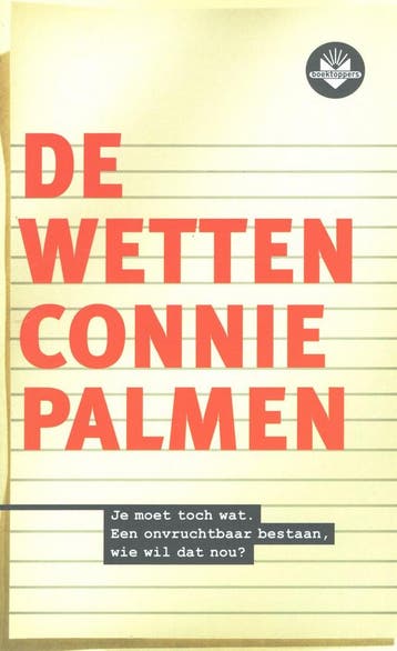 BT2005 De wetten 9789034528742 Connie Palmen, Verzenden, Zo goed als nieuw, Connie Palmen