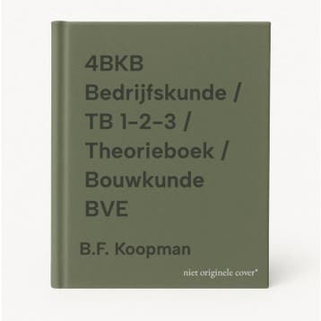 4BKB Bedrijfskunde / TB 1-2-3 / Theorieboek / Bouwkunde BVE, Verzenden, Gelezen, B.F. Koopman