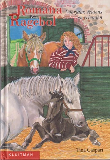 Voorjaar, veulens en vrienden / Romana en Ragebol T. Caspari, Verzenden, T. Caspari