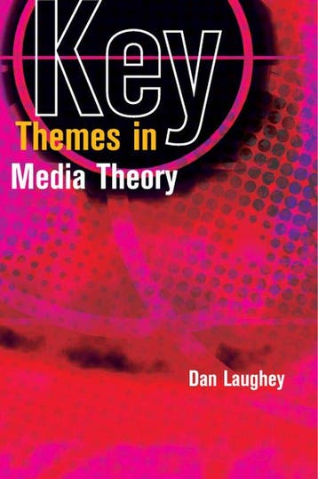 Key Themes in Media Theory 9780335218134 Dan Laughey, Verzenden, Gelezen, Dan Laughey